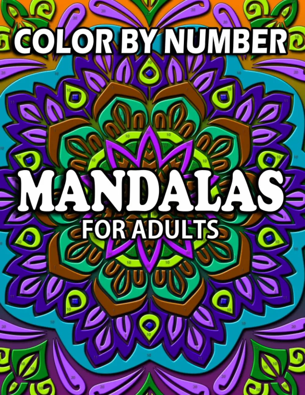 Mandalas Color By Number For Adults: Over 35 Pages Of Coloring By ...