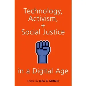 USED-Technology, Activism, and Social Justice in a Digital Age by MCNUTT (Paperback)