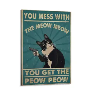 Funny Cat Poster Vintage Cat Wall Art Cat Decor Gifts For Cat Lovers Cat Posters You Mess With The Meow Meow You Get The Peow Peow Print