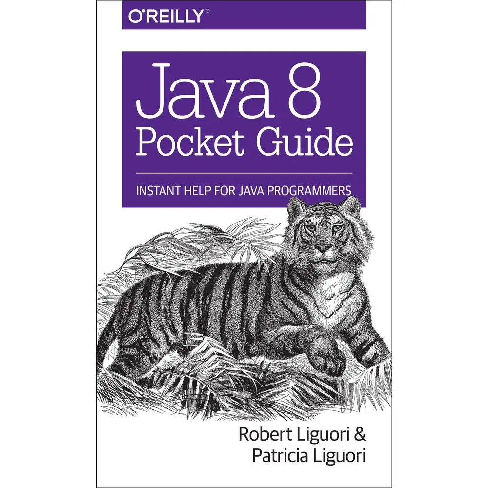 USED Book - Java 8 Pocket Guide: Instant Help for Java Programmers by Robert Liguori (Paperback) - english