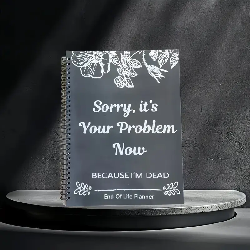2 Pcs Sorry, It’s Your Problem Now – End of Life Planner & Organizer Notebook, Death Binder and Document Organizer Kit, Estate Planning Workbook for Final Wishes, Possessions & Personal Affairs