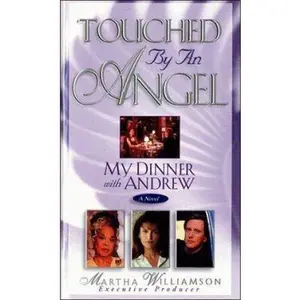 USED-My Dinner With Andrew: A Novel (Touched by an Angel Fiction Series , No 1) by John Masius (Paperback)