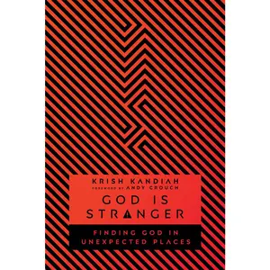 USED-God Is Stranger: Finding God in Unexpected Places by Kandiah, Krish (Paperback)