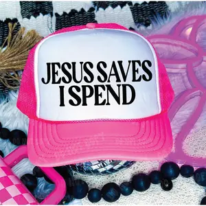 Jesus Saves, I Spend Neon Pink & White Trucker Hat