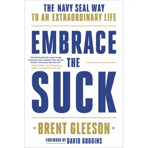 Embrace the Suck by Brent Gleeson [Paperback Book]