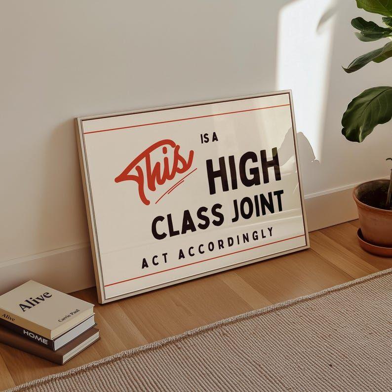 [SALE OFF 40% + FREE SHIP] [Unframed] Retro Funny Poster Print, Vintage Style This Is A High Class Joint Red Print, Mid Century Landscape Wall Art, Typography Poster