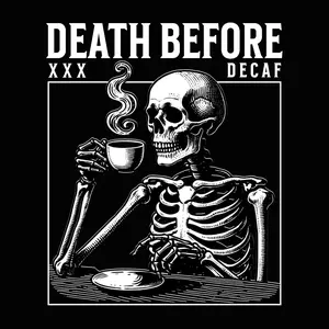Death Before Decaf Skeleton Unisex T-Shirt