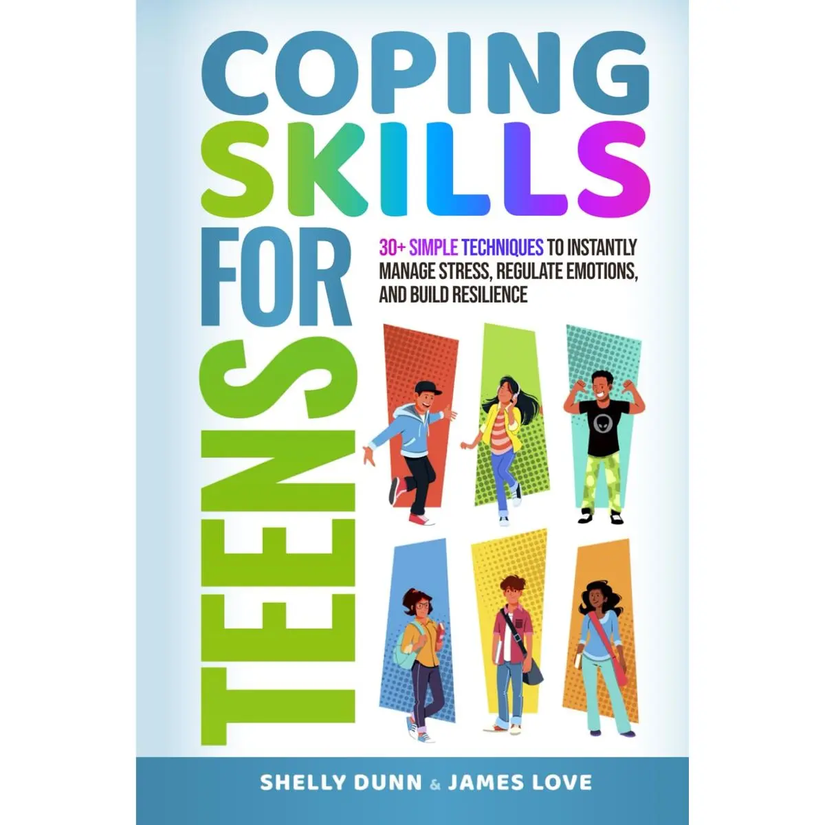 Coping Skills for Teens: Simple Techniques to Instantly Manage Stress, Regulate Emotions, and Build Resilience (Life Skills Mastery) Hardcover – January 24, 2025