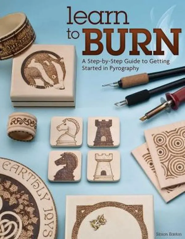 USED Book - Learn to Burn: A Step-By-Step Guide to Getting Started in Pyrography by Easton, Simon (Paperback) - english