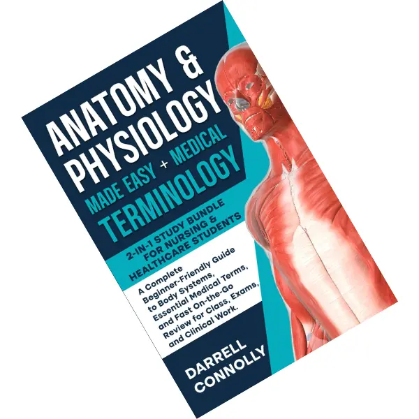 Anatomy & Physiology Made Easy + Medical Terminology: 2-in-1 Study ...
