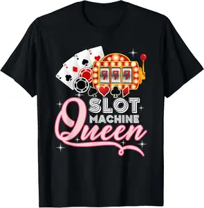 100% Cotton Lucky Slot Machine Queen shirt - Funny Casino Gambling T-Shirt