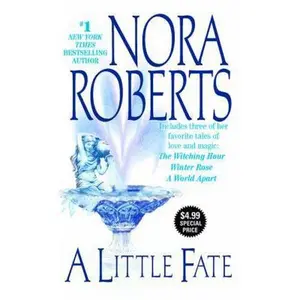 USED-A Little Fate by Nora Roberts (Unknown)