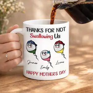 Funny Mom Mug – Thanks for Not Swallowing Us Coffee Cup, Dark Humor Mother’s Day Gift, Funny Mom Mug