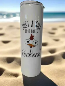 "Just a Girl Who Loves Peckers" Custom Stainless Steel Tumbler - Available in 3 Sizes - Drinkware, Bottle