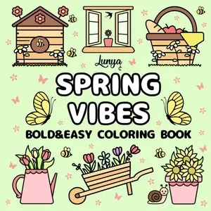 Spring Vibes Bold and Easy Coloring Book: Cute and Simple Images for Relaxation (Spring Bold and Easy Coloring Books), Paperback