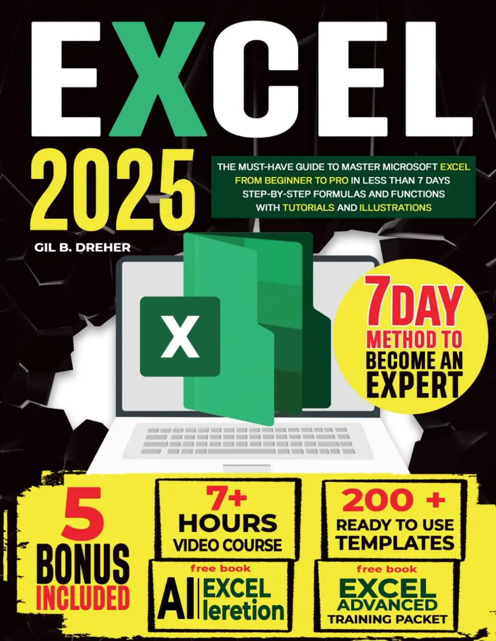 Excel: The Must-Have Guide to Master Microsoft Excel | From Beginner to Pro in less than 7 Days | Step-by-step Formulas and Functions