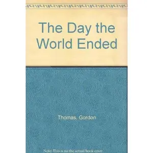 USED-The Day the World Ended by Gordon Thomas (Paperback)