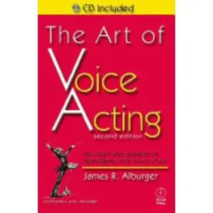 USED-The Art of Voice Acting: The Craft and Business of Performing for Voice-Over by James R. Alburger (Paperback)