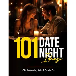 101 Date Night Ideas: Spark Romance, Fun, and Unforgettable Memories: Your Ultimate Guide in Photo Book Format: Curated Creative, Cozy, and Luxurious Dates for Every Occasion-Paperback