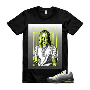 Air Max 95 Big Bubble Neon Yellow Black Cool Grey 2026 OG T Shirt Match KING VON