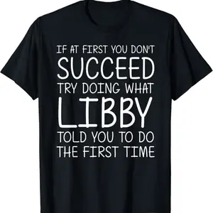 Libby Name Personalized Birthday Funny Christmas Joke T-shirt