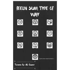 USED-Feeln Sum Type of Way by Teianna Cooper (Unknown)