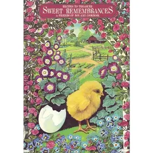 USED-Sweet remembrances: Recipes to treasure : a friends of Bon Ami cookbook by Cathy Beaham (Hardcover)