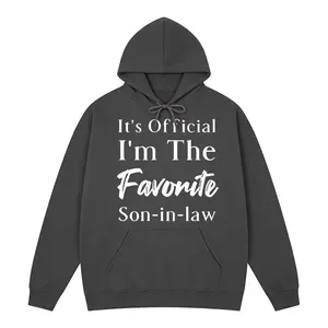 It’s Official: I’m The Favorite Son-In-Law Hoodie | Playful In-Law Humor Top For The Chosen One