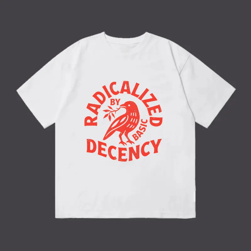 Unisex T-Shirt "Radicalized Decency By Basic" Crow Art Tee Activist Comfortable Cotton Short Sleeve Shirt for Men and Women Oversized Edgy Top Holiday Gift Christmas Gift