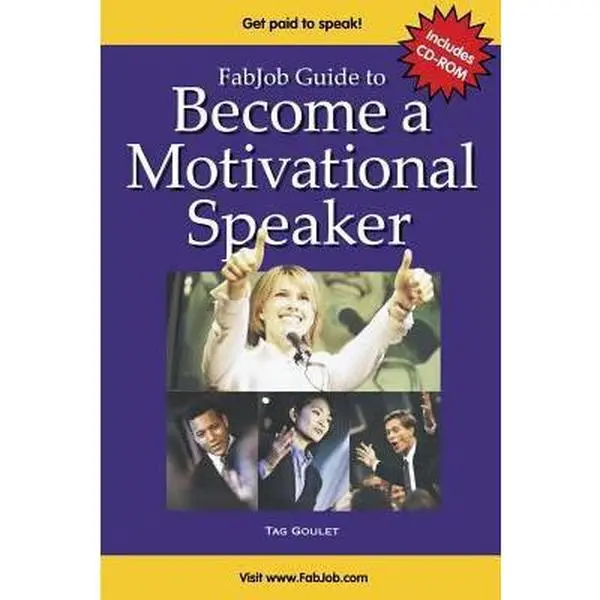 Used FabJob Guide to Become a Motivational Speaker - English Business Book for Motivational Speakers, Includes CD-ROM by Tag Goulet (Paperback, Inspirational Resource)