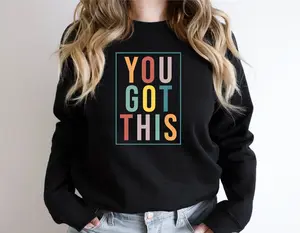 You Got This Sweatshirt, Teacher Sweatshirt, Cute Shirt for Teachers, Elementary School Teacher Sweatshirt, Group Teacher, Teacher Gifts, Teacher Appreciation Gift, Preschool Teacher, Gift For Teacher, Elementary Teacher, Kindergarten Teacher