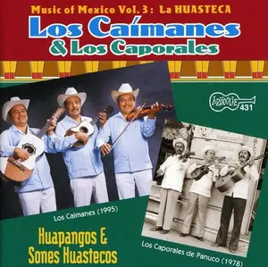 Los Caimanes - Huapangos y Sones Huastecos  [COMPACT DISC - CD]