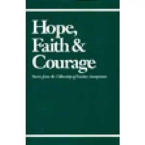 USED-Hope, Faith & Courage: Stories from the Fellowship of Cocaine Anonymous by cocaine anoymous world services (Paperback)