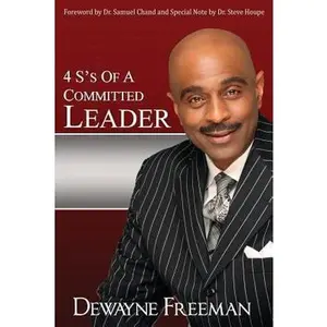 USED-4 S's of a Committed Leader by Dewayne Freeman (Paperback)