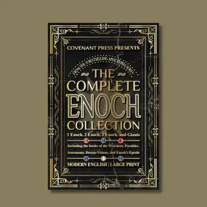 Covenant Press Presents The Complete Enoch Collection 1 2 & 3 Enoch with Aramaic Giants Illustrated Modern English Large Print