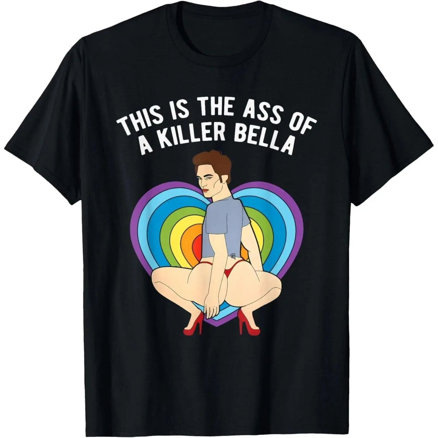 Unisex Cotton Soft Streetwear T-Shirt, Short-Sleeve Round Neck, "This Is The Ass of A Killer Bella" Funny Gay Pride Graphic Top