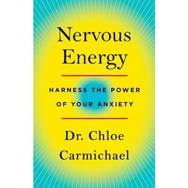 USED-Nervous Energy: Harness the Power of Your Anxiety by Carmichael, Chloe (Hardcover)