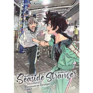 Seaside Stranger Vol. 6: Harukaze No Étranger -- Kii Kanna, Paperback
