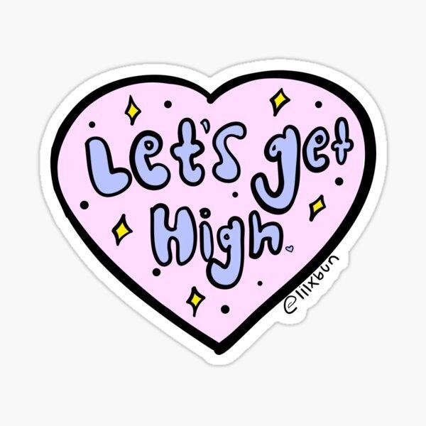 Let's Get High Heart - lilxbun sticker Sticker - Cute Sticker - Waterproof Sticker - Bumper Sticker 3x3 inch - Vinyl Sticker Decal for Car Laptop Wall Window Water Bottles Decor Decorative
