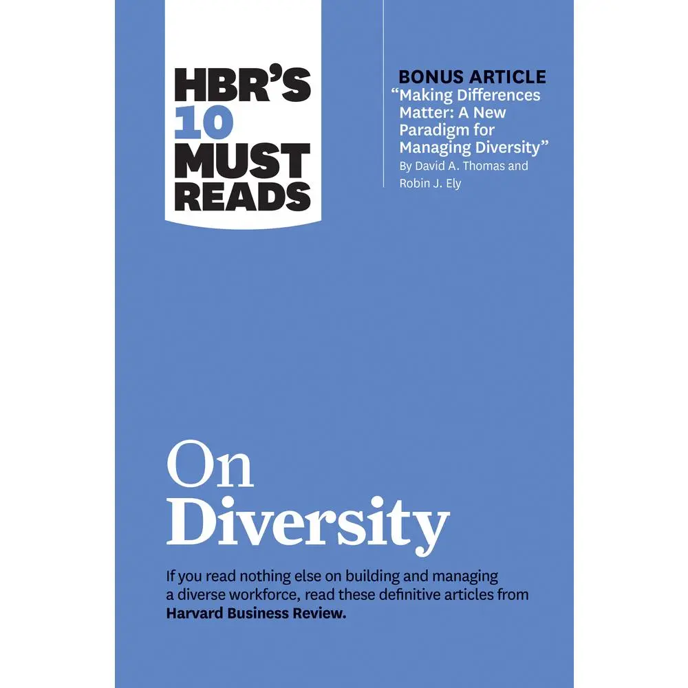 USED-Hbr's 10 Must Reads on Diversity (with Bonus Article Making Differences Matter: A New Paradigm for Managing Diversity by David A. Thomas and Robin J. by Review, Harvard Business (Paperback)
