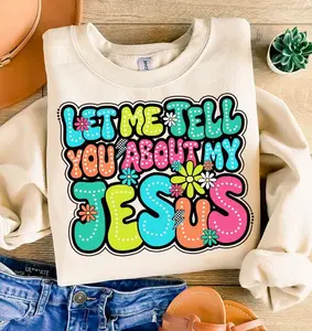 Let Me Tell You About My Jesus T-Shirt, Christian Bible Verse Sweatshirt, Religious Jesus Doodle Dalmatian Dots Clothing, Unisex
