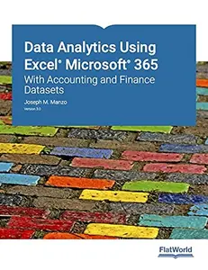 USED-Data Analytics Using Excel Microsoft 365: With Accounting and Finance Datasets Version 3.0 by Joseph Manzo (Paperback)