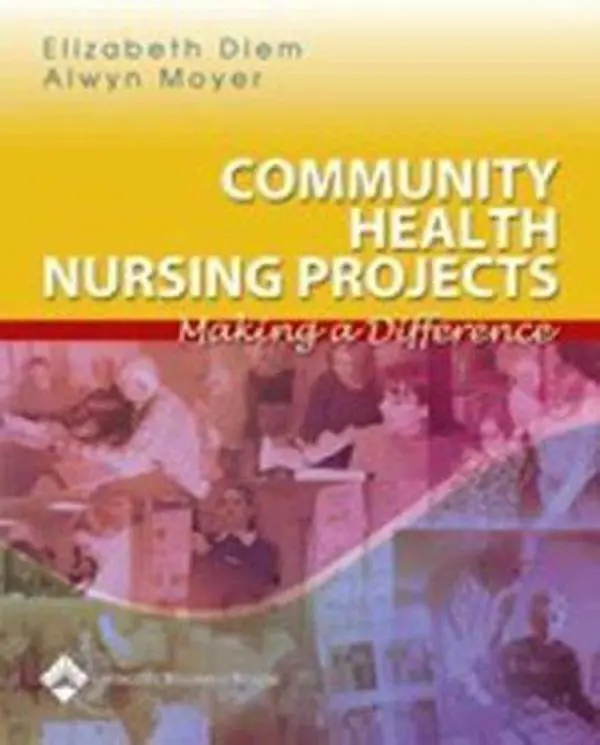 USED-Community Health Nursing: Making a Difference by Diem, Elizabeth, Ph.D. (Paperback)