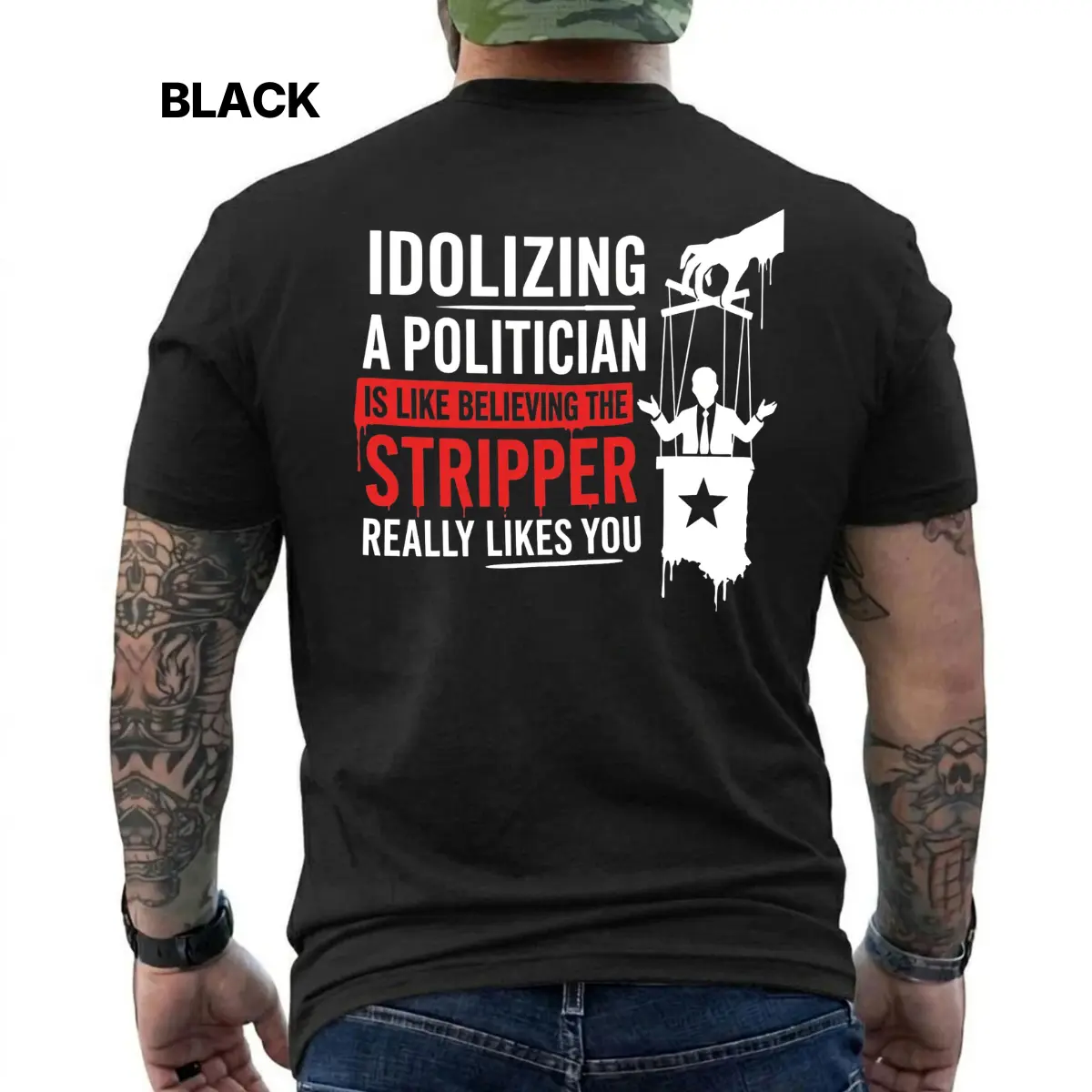 Idolizing a Politician Is Like Believing the Stripper Really Likes You Funny Political Humor T-Shirt for Men, Sarcastic Election Graphic Tee, Gift for Him, Short Sleeve Printed Graphic Shirt, Daily Casual Cotton Menswear