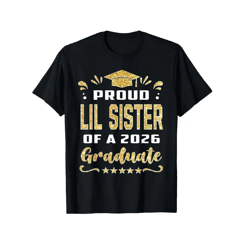 Men's Oversized Short-Sleeve Round Neck Graphic Print T-Shirt - Proud Lil Sister of 2026 Graduate, Casual Style, Loose Fit, Slight Stretch Fabric, Festive Slogan, Ideal for Graduation Season, Streetwear