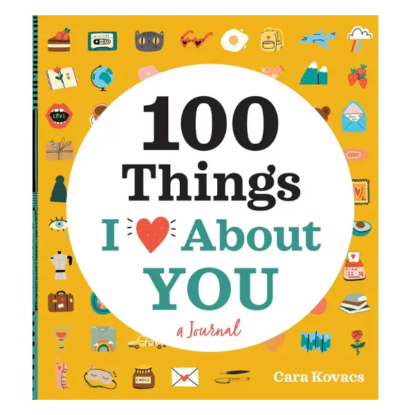 A Love Journal: 100 Things I Love about You (100 Things I Love About You Journal) Paperback Affection Story