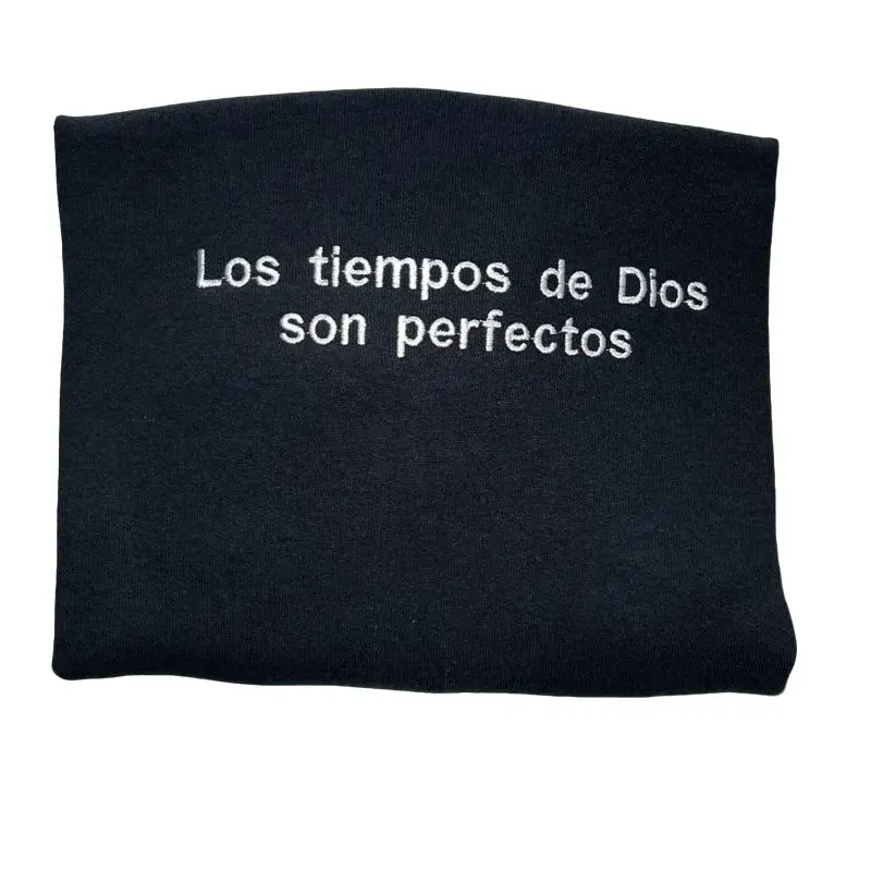 Los tiempos de Dios Son Perfectos Pullover Embroidered Sweatshirt with Spanish Text
