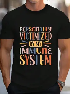 100% Cotton Personally Victimized By My Immune System T-Shirt Women's Men's Graphic Tee Crew Neck summer vacation Tops