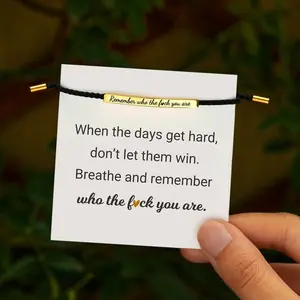 Remember who the F you are/DONT LET THE HARD DAYSWIN Inspire Bracelet -Elegant Design with Unique Patternsand Tone
