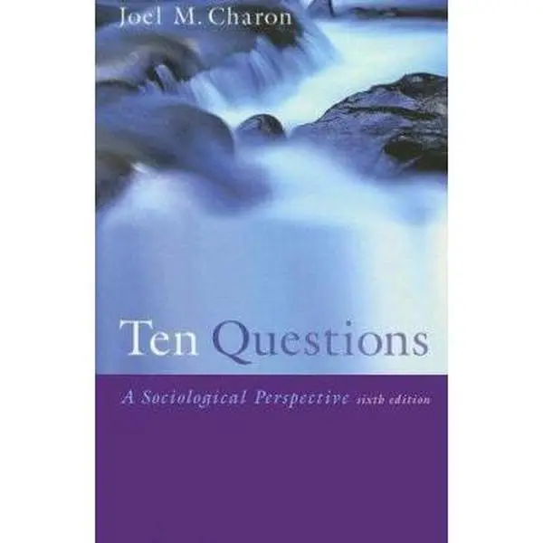 USED-Ten Questions: A Sociological Perspective by Joel M. Charon (Paperback)